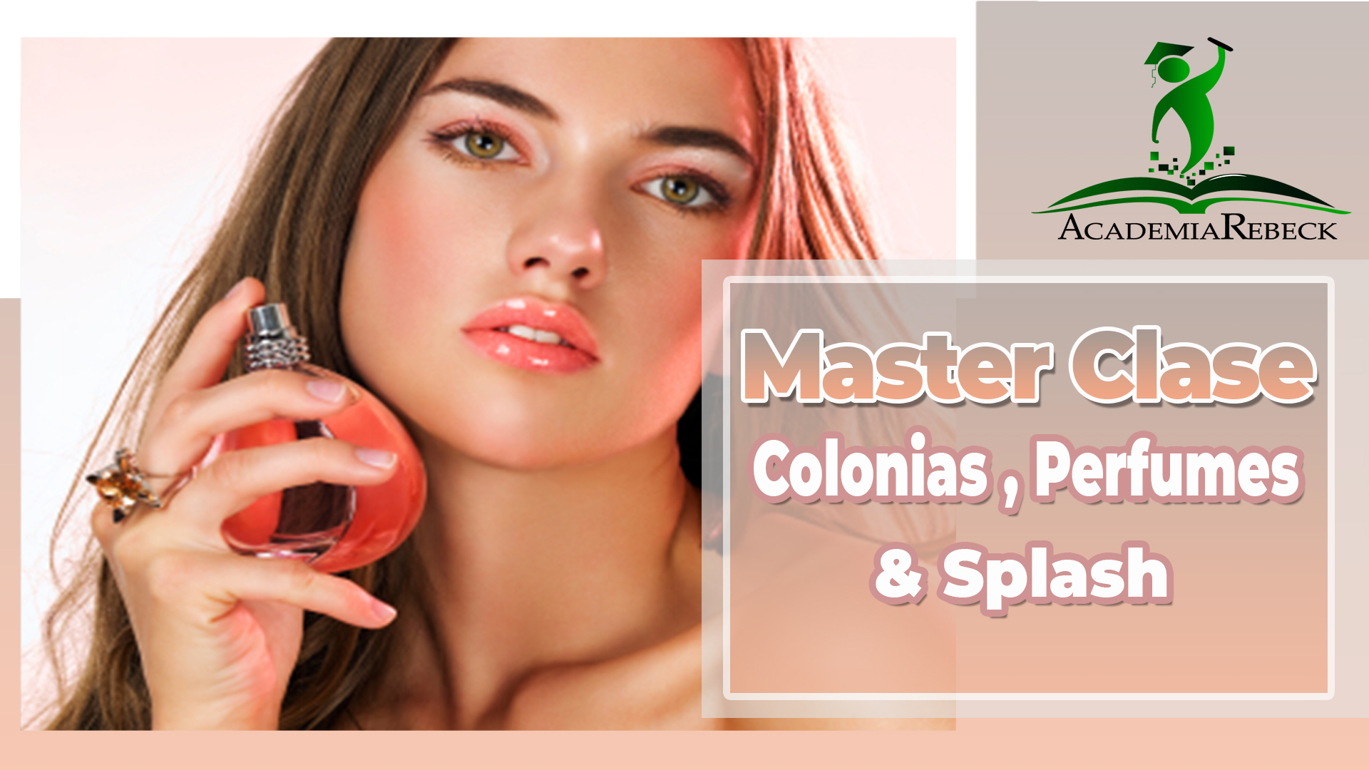 Master Clases de Colonias, Perfumes y Splash