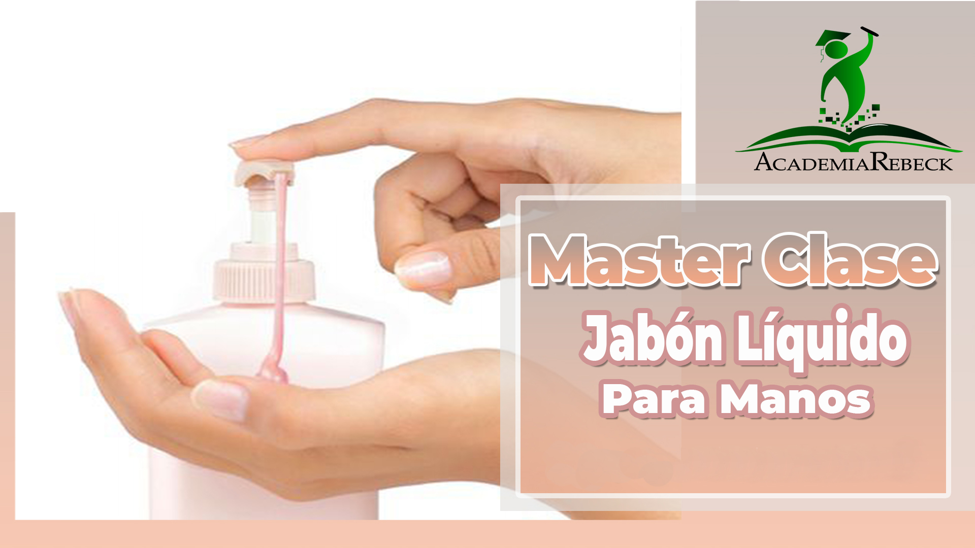 Master Clases de Jabón para Manos