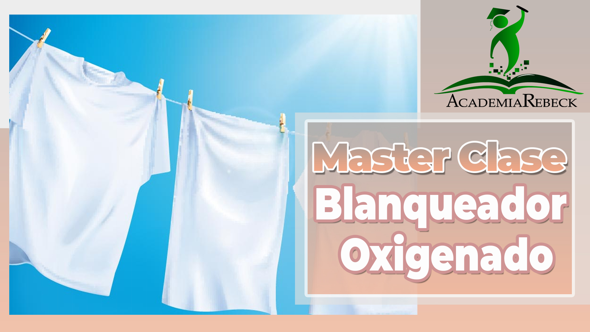 Master Clases de Blanqueador de Oxígeno