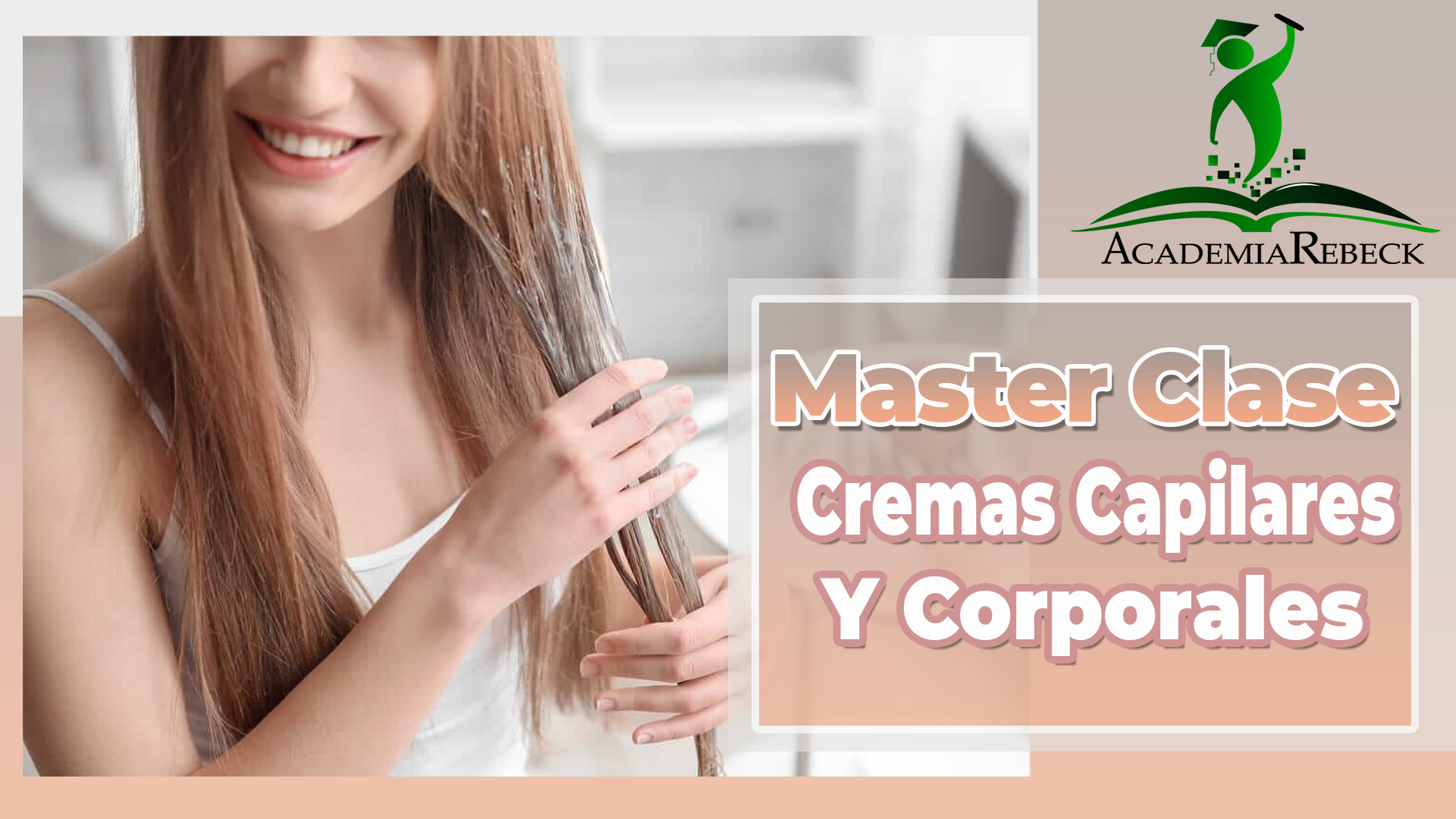 Master Clases de Cremas Capilares y Corporales