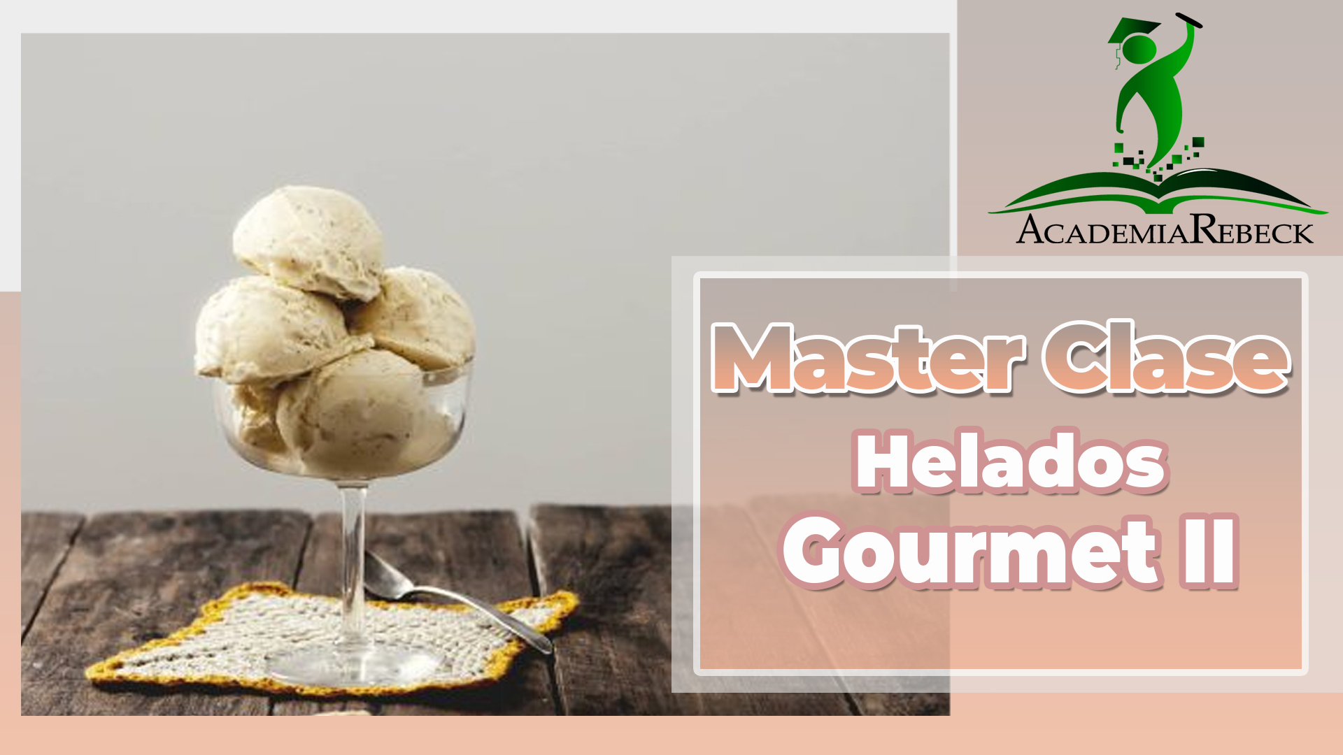 Master Clases de Helados Gourmet II